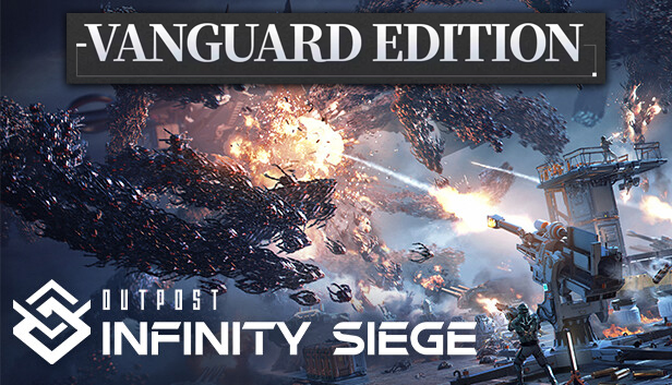 Outpost: Infinity Siege - Vanguard Edition