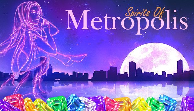 Spirits of Metropolis: Legacy Edition