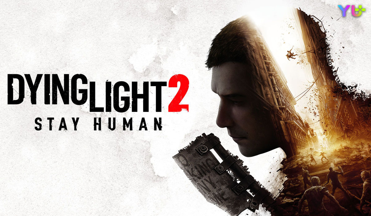 Join the Vast Open World of Dying Light 2 Stay Human