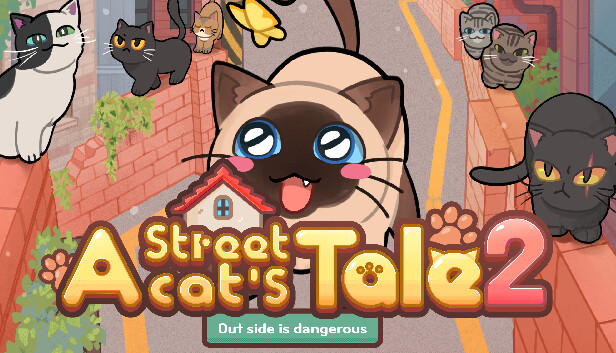 A Street Cat's Tale 2: Out side is dangerous