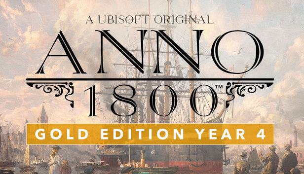 Anno 1800™ Gold Edition Year 4