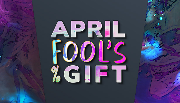 April Fool's Gift