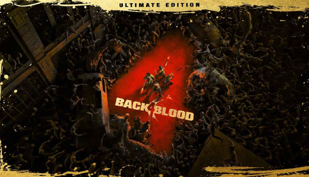 Back 4 Blood: Ultimate Edition