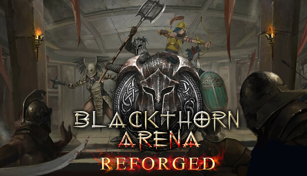 

Blackthorn Arena: Reforged