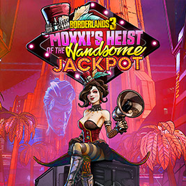 Borderlands 3 Moxxis Heist Handsome Jackpot