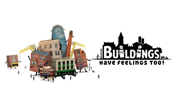 Buildings Have Feelings Too!