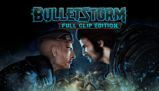 Bulletstorm: Full Clip Edition