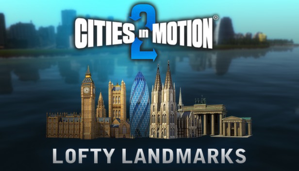 Cities in Motion 2: Lofty Landmarks (DLC)