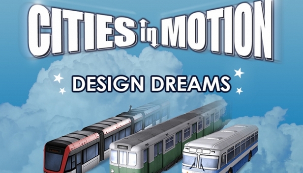 Cities In Motion: Design Dreams