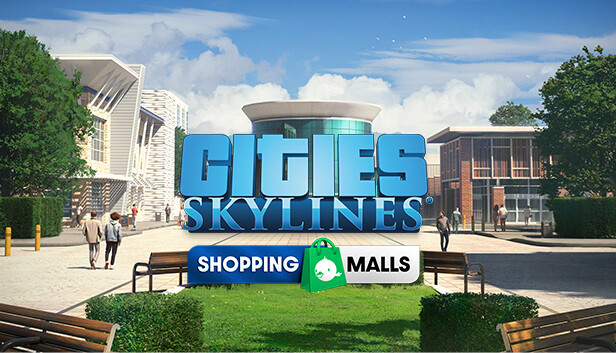 

Cities: Skylines - Content Creator Pack: Shopping Malls