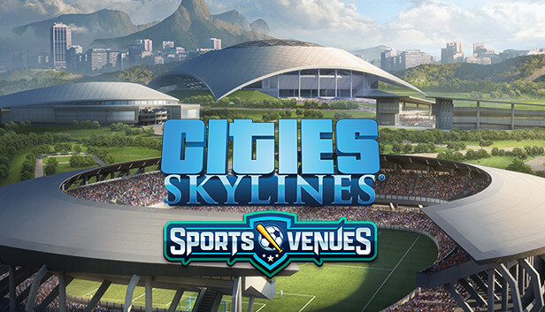 

Cities: Skylines - Content Creator Pack: Sports Venues