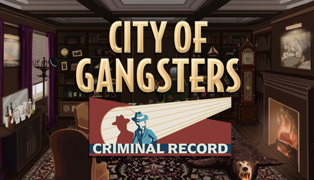 City of Gangsters: Criminal Record