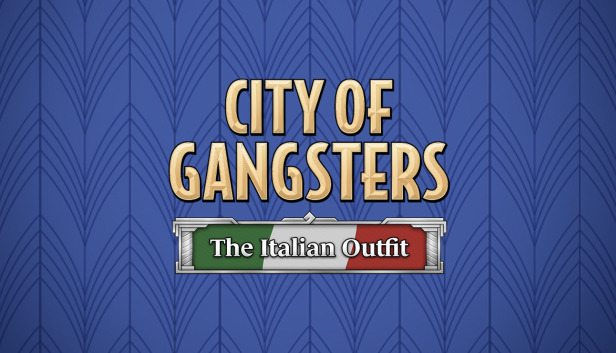 

City of Gangsters: The Italian Outfit