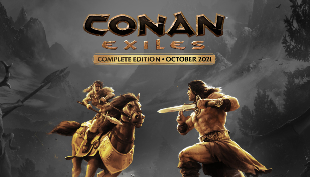 Conan Exiles Complete Edition October 2021