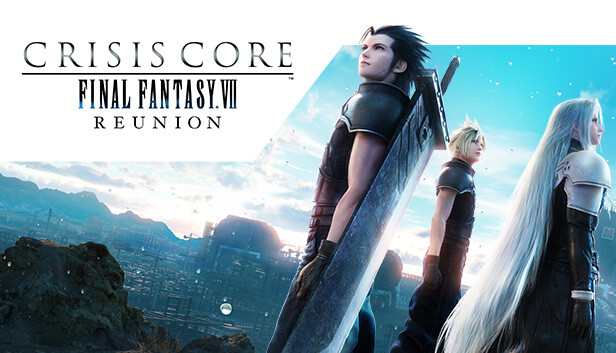 CRISIS CORE –FINAL FANTASY VII– REUNION