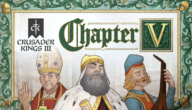 Crusader Kings III: Chapter V
