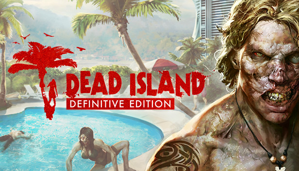 Dead Island: Definitive Edition