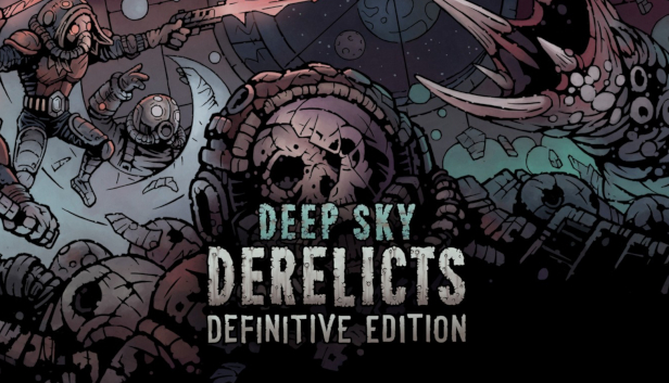 Deep Sky Derelicts: Definitive Edition