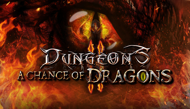 Dungeons 2 – A Chance of Dragons