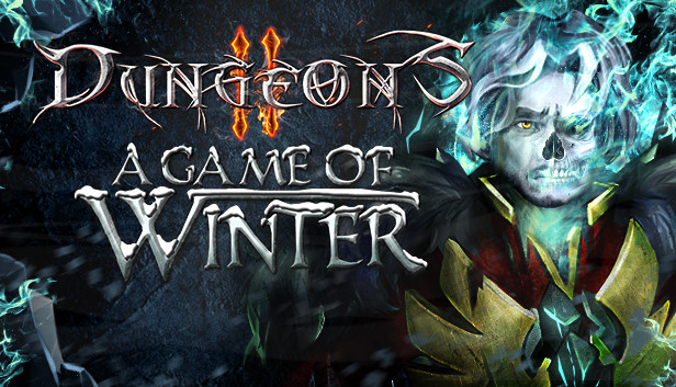 Dungeons 2 - A Game of Winter