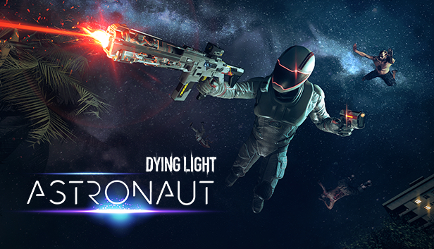 

Dying Light - Astronaut Bundle