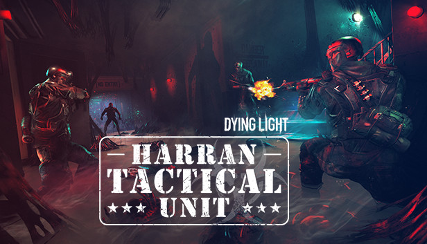 

Dying Light - Harran Tactical Unit Bundle