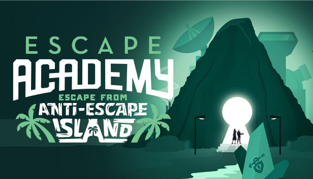 Escape Academy: Escape From Anti-Escape Island