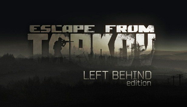 Escape from Tarkov Left Behind Edition