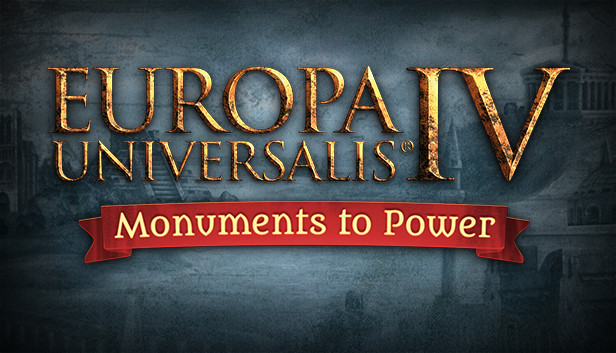 Europa Universalis IV: Monuments to Power Pack