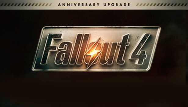 Fallout 4: Anniversary Upgrade