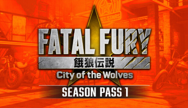 FATAL FURY: City of the Wolves Season Pass 1