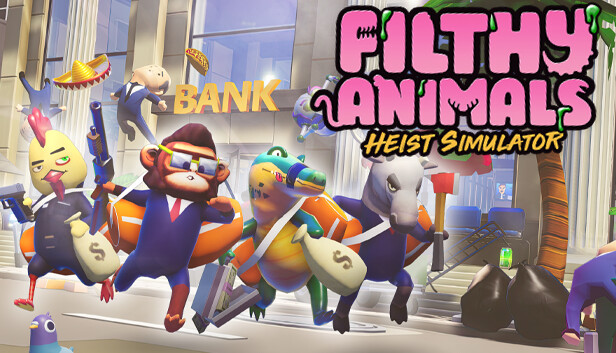 Filthy Animals | Heist Simulator