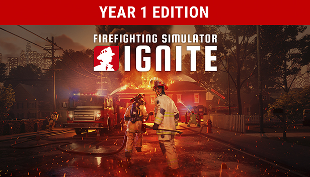 Firefighting Simulator: Ignite Year 1 Edition