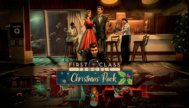 First Class Trouble Christmas Pack