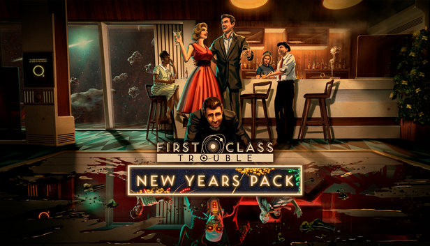 First Class Trouble New Years Pack