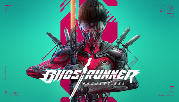 

Ghostrunner - Project_Hel