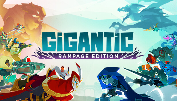 Gigantic - Rampage Edition