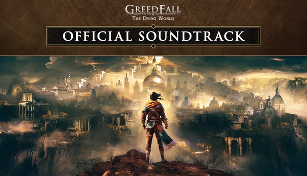 GreedFall: The Dying World - Official Soundtrack