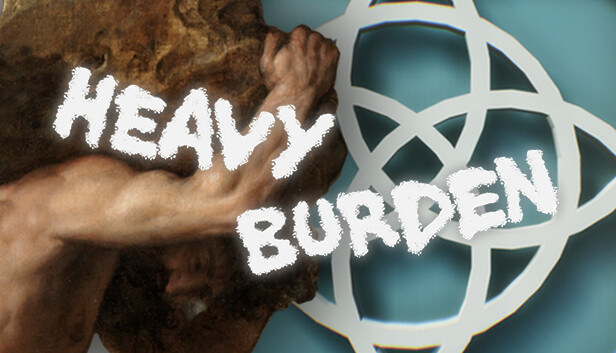 

Heavy Burden