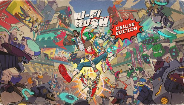 Hi-Fi Rush – Deluxe Edition