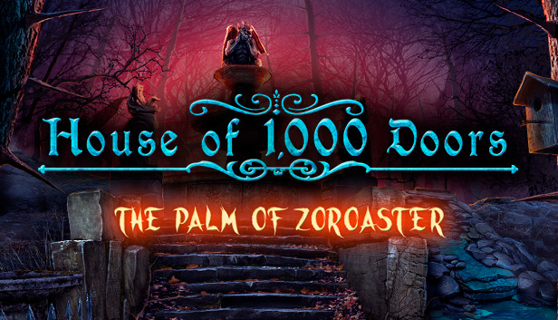 House of 1000 Doors: The Palm of Zoroaster