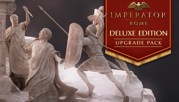 Imperator: Rome - Deluxe Upgrade Pack