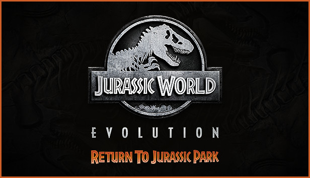 

Jurassic World Evolution: Return To Jurassic Park