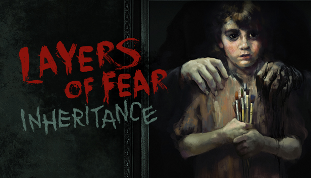 Layers of Fear: Inheritance