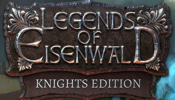 Legends of Eisenwald — Knight's Edition