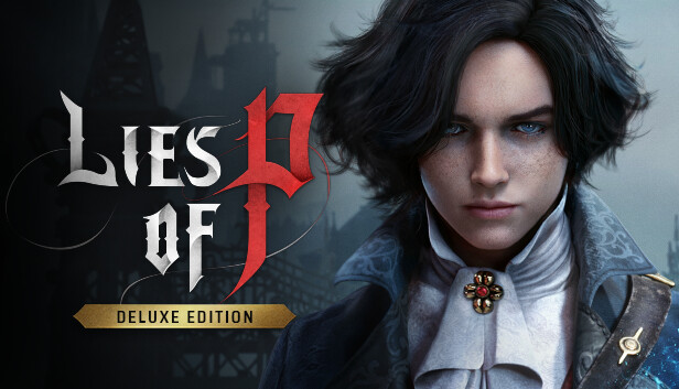 

Lies of P: Deluxe Upgrade
