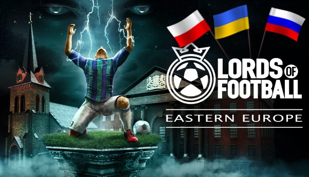 Lords of Football - Eastern European DLC