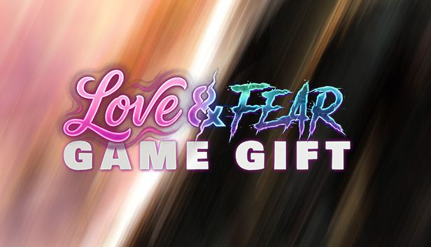 Love & Fear Game Gift