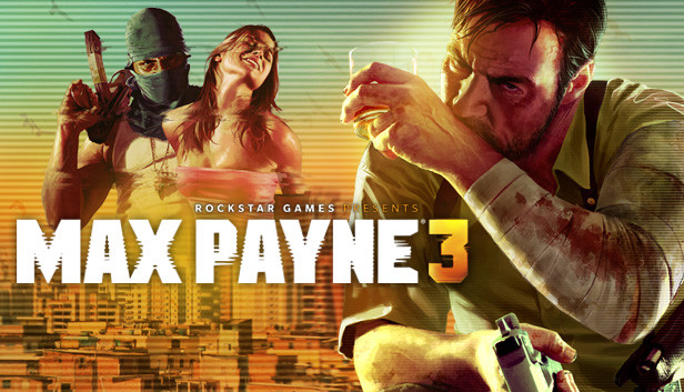 Max Payne 3 : The Complete Edition