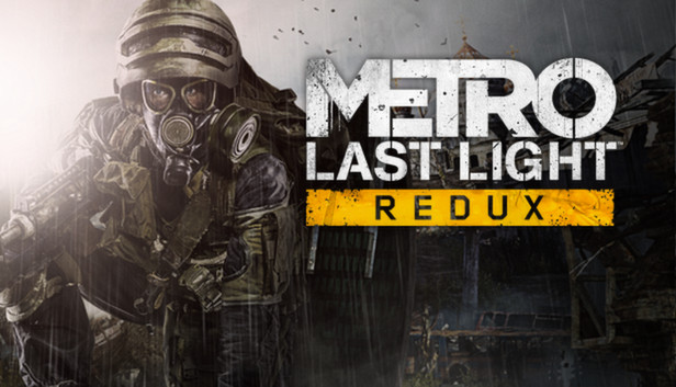 

Metro: Last Light Redux